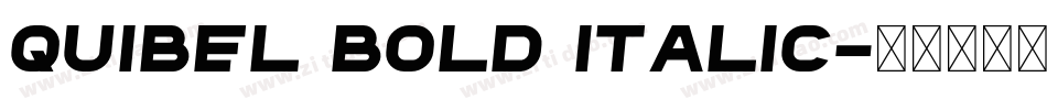 Quibel Bold Italic字体转换